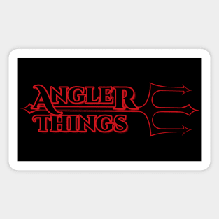 Angler Things Red - funny fishing shirts Sticker